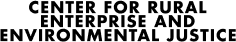 Center for Rural Enterprise and Environmental Justice